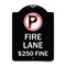 Signmission Fire Lane $250 Fine W/ No ParkingHeavy-Gauge Aluminum Architectural Sign, 24" x 18", BW-1824-24022 A-DES-BW-1824-24022 - alternate 1